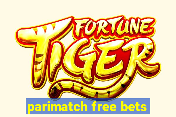 parimatch free bets